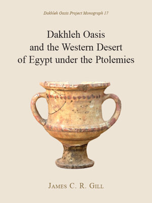 cover image of Dakhleh Oasis and the Western Desert of Egypt under the Ptolemies